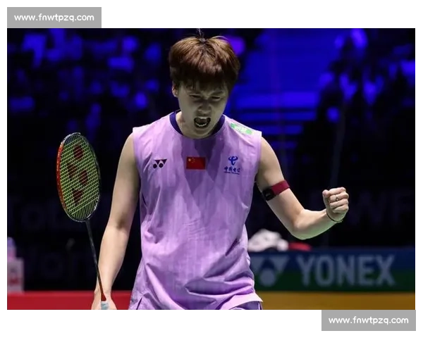 安洗莹冲 9 冠叩关桃田纪录，陈雨菲以韧铸国羽新章